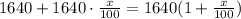 1640+1640\cdot \frac{x}{100}=1640(1+\frac{x}{100})