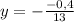 y=-\frac{-0,4}{13}