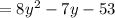 =8y^{2}-7y-53