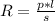 R= \frac{p*l}{s}