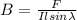 B = \frac{F}{Ilsin\lambda}