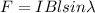 F = IBlsin \lambda