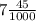 7 \frac{45}{1000}