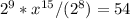 2 ^{9}*x^{15}/(2 ^{8})=54