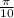 \frac{ \pi }{10}