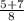 \frac{5+7}{8}