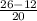 \frac{26-12}{20}