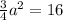 \frac{3}{4} a^{2} =16