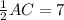 \frac{1}{2} AC=7