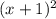 (x+1)^2