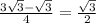 \frac{3 \sqrt{3}- \sqrt{3} }{4}= \frac{ \sqrt{3} }{2}