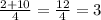 \frac{2+10}{4} = \frac{12}{4} =3