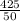 \frac{425}{50}