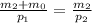 \frac{m_2+m_0}{p_1} = \frac{m_2}{p_2}