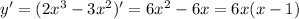 y'=(2x^3-3x^2)'=6x^2-6x=6x(x-1)