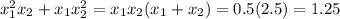 x_1^2x_2+x_1x_2^2=x_1x_2(x_1+x_2)=0.5(2.5)=1.25