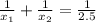 \frac{1}{x_1}+ \frac{1}{x_2}= \frac{1}{2.5}