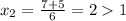 x_{2}= \frac{7+5}{6} =21