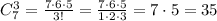 C_7^3= \frac{7\cdot 6\cdot 5}{3!} = \frac{7\cdot 6\cdot 5}{1\cdot 2\cdot 3} =7\cdot 5=35