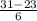 \frac{31-23}{6}