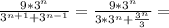 \frac{9*3^n}{3^{n+1}+3^{n-1}}= \frac{9*3^n}{3*3^n+ \frac{3^n}{3}}=