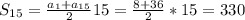 S_{15}= \frac{a_1+a_{15}}{2}15=\frac{8+36}{2}*15=330