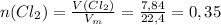 n(Cl_2)= \frac{V(Cl_2)}{V_m}= \frac{7,84}{22,4}=0,35