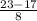 \frac{23-17}{8}