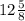 12 \frac{5}{8}