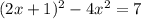 (2x+1)^2-4x^2=7