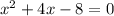 x^{2} +4x-8=0