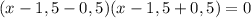 (x-1,5-0,5)(x-1,5+0,5)=0