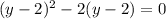 (y-2)^2-2(y-2)=0