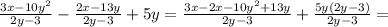 \frac{3x-10y^{2} }{2y-3}- \frac{2x-13y}{2y-3}+5y= \frac{3x-2x-10y^{2}+13y }{2y-3} + \frac{5y(2y-3)}{2y-3}=