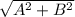 \sqrt{A^2+B^2}