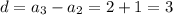 d=a_3-a_2=2+1=3