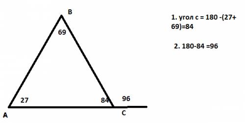 Найдите внешний угол при вершине с треугольника авс,если угол а равен 27, а угол в равен 69