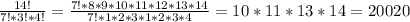 \frac{14!}{7!*3!*4!}= \frac{7!*8*9*10*11*12*13*14}{7!*1*2*3*1*2*3*4}=10*11*13*14= 20020