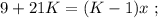 9 + 21 K = ( K - 1 ) x \ ;