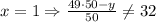 x=1 \Rightarrow \frac{49\cdot 50-y}{50}\neq 32