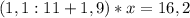 (1,1:11+1,9)*x=16,2