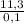 \frac{11,3}{0,1}