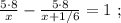 \frac{ 5 \cdot 8 }{x} - \frac{ 5 \cdot 8 }{ x + 1/6 } = 1 \ ;