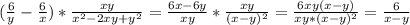 ( \frac{6}{y}- \frac{6}{x} )* \frac{xy}{x^2-2xy+y^2}= \frac{6x-6y}{xy} * \frac{xy}{(x-y)^2} = \frac{6xy(x-y)}{xy*(x-y)^2} = \frac{6}{x-y}