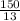 \frac{150}{13}