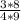 \frac{3*8}{4*9}