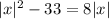 |x|^2 - 33 = 8|x|