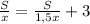 \frac{S}{x}= \frac{S}{1,5x}+3