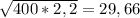 \sqrt{400*2,2}= 29,66