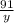 \frac{91}{y}